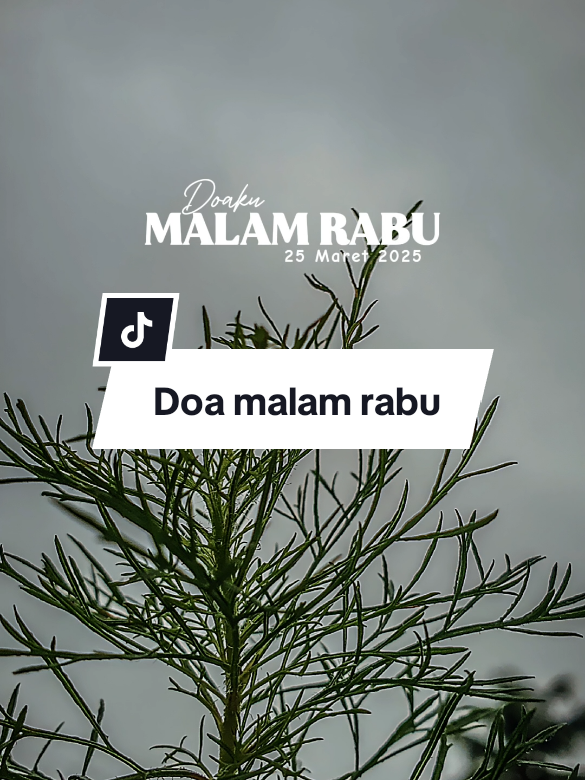 Doa malam rabu #CapCut #statusharian2025 #statusharian #doa #trending #viral #status #fyppppppppppppppppppppppp #fyp #rabu #malamrabu 