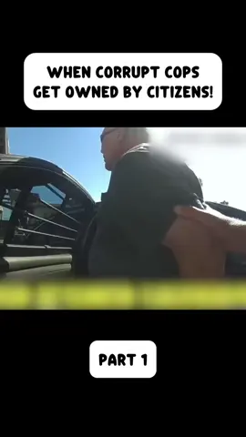 Part 1| When Corrupt Cops Get OWNED by Citizens!