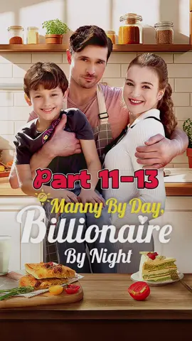 🥰[part11-13]Manny By Day,Billionaire By Night #dreameshort #fyp #foryou #tiktok #drama 