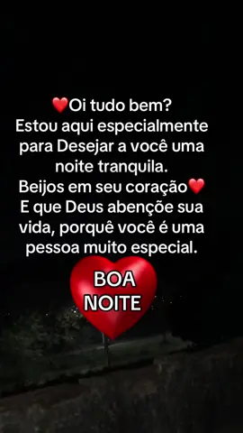 #vc é especial#boa noite#romântico#amor verdadeiro#❤️