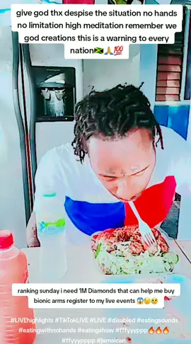 #LIVEhighlights #TikTokLIVE #LIVE #disabled #eatingsounds #eatingwithnohands #eatingshow #fffyyyppp🔥🔥🔥 #ffyyypppp #jamaican 