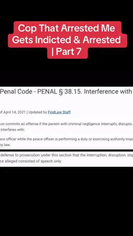 Cop That Arrested Me Gets Indicted & Arrested | Part 7