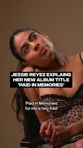@Jessiereyez is in pursuit of a full life 🌟 She explains the meaning behind her album title 'Paid in Memories; 💛 You can shop the Paid in Memories vinyl now on @Complex Shop!  #JessieReyez #PaidInMemories #newalbum #vinyl #musictiktok 