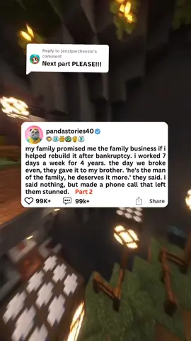 Replying to @jeeziparcheezie my family promised me the family business if i helped rebuild it after bankruptcy. i worked 7 days a week for 4 years. the day we broke even, they gave it to my brother. 'he's the man of the family, he deserves it more.' they said. i said nothing, but made a phone call that left them stunned. Part 2 #usa🇺🇸 #storytelling #usa #storytime #redditreadings #redditstories #reddit 