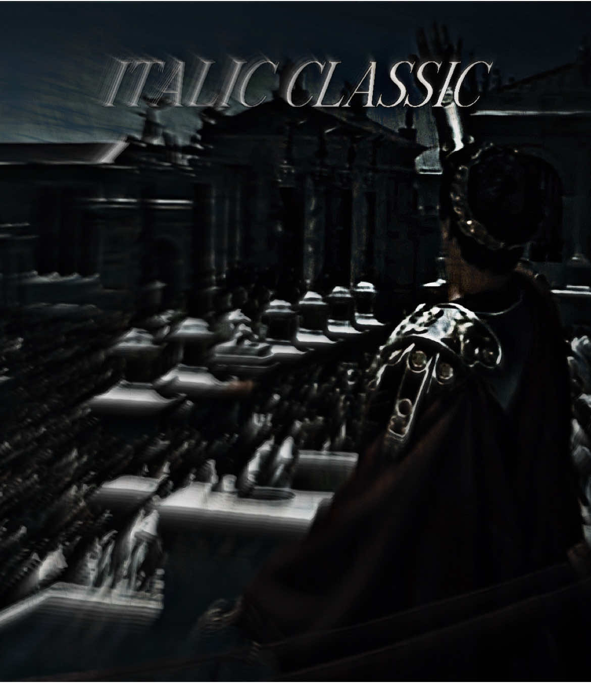 ITALIC CLASSIC 🇮🇹🏛️🤚(EDIT)||#italianhistory#italy#italyedit#edit#history#historyedit 