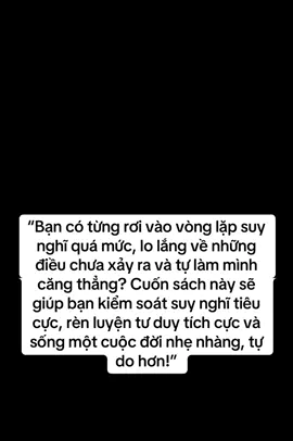#xuhungtiktok #books #tuduyhay #kienthuc #sach #xh #docsach #BookTok #viral #overthinking #docsachmoingay #tuduytichcuc #tamlyhoc #tuduythanhcong 