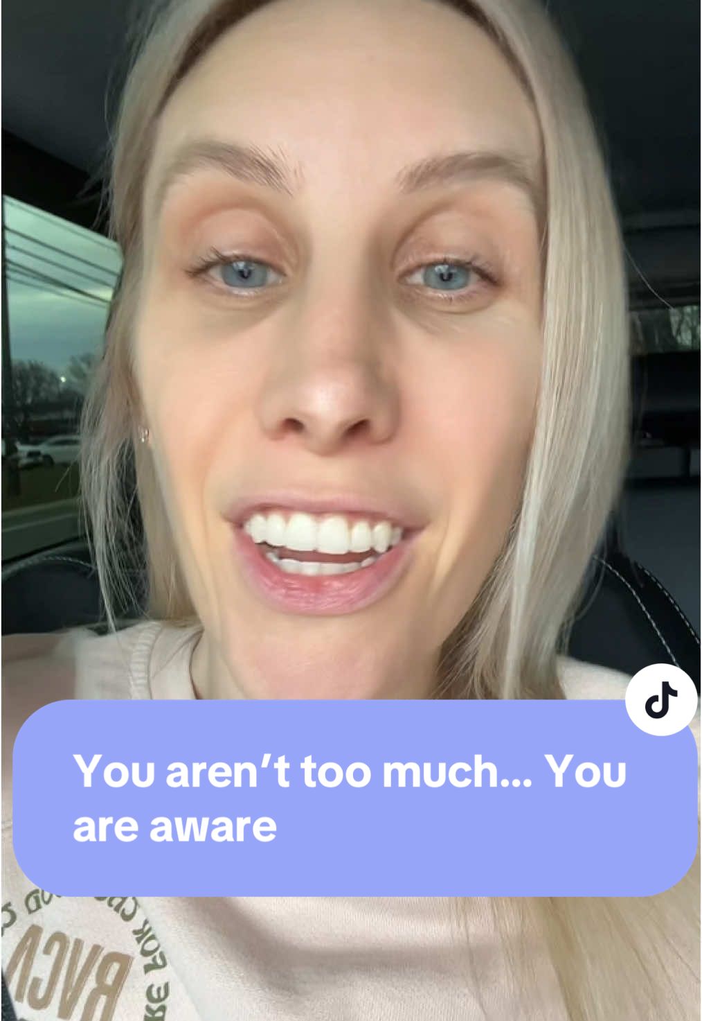 You are aware and you have those reality goggles on