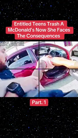 Part. 1 | Entitled Teens Trash A McDonald’s Now She Faces The Consequences #policeofficer #bodycam #truestory #foryou #foryoupage 