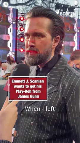 Emmett J Scanlan wants to work with James Gunn again to try and get the infamous Play-Doh he gives out to actors who 