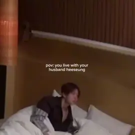 pov: your husband is heeseung and you're living together#heedungie #leeheeseung #heeseung #enhypen #engene #fypppppppppppppppppppppp #fypシ #fyp 