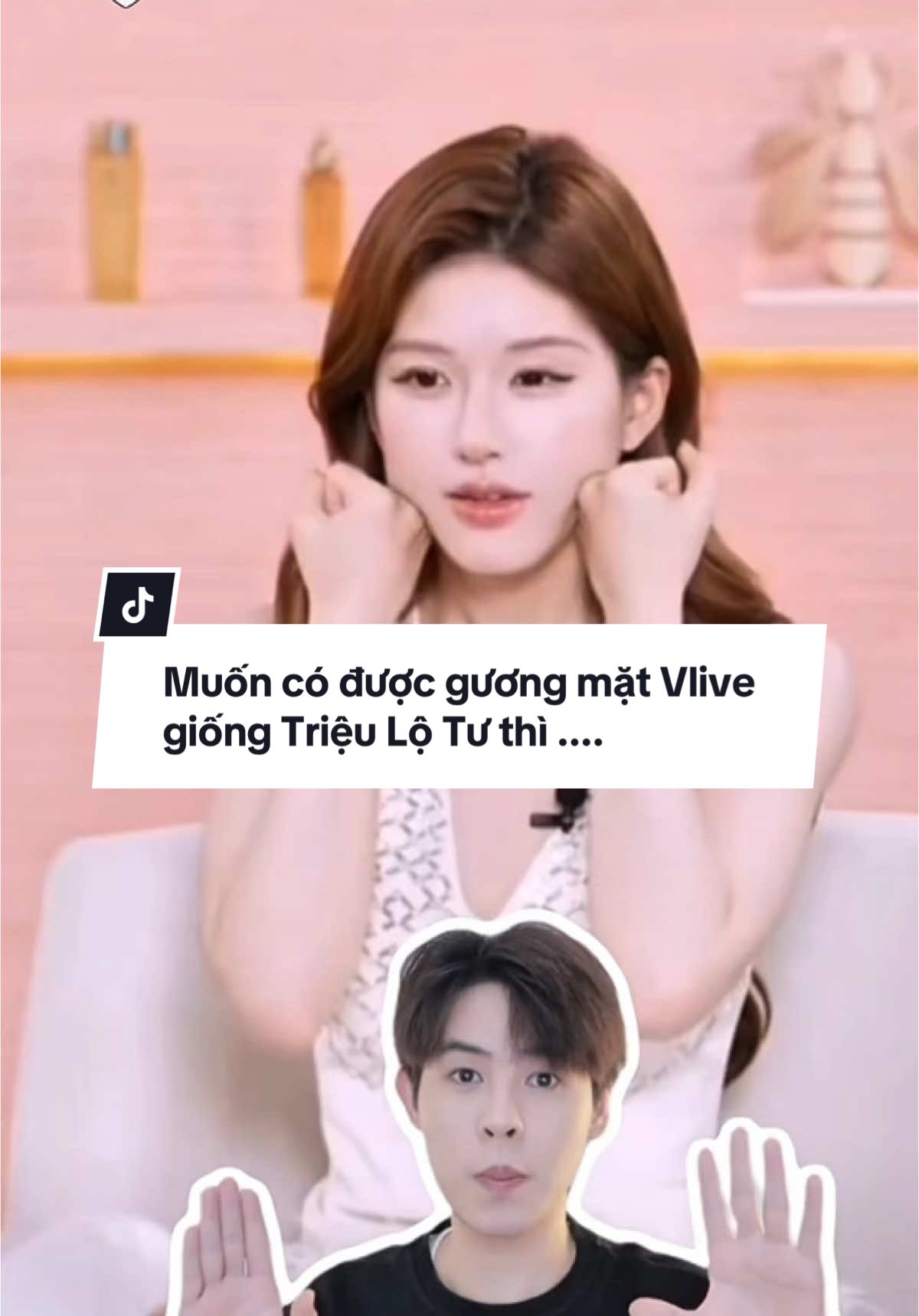 Muốn có được gương mặt Vlive giống Triệu Lộ Tư thì .... #chiemheothy #tipslamdep #suckhoe #xuhuong 