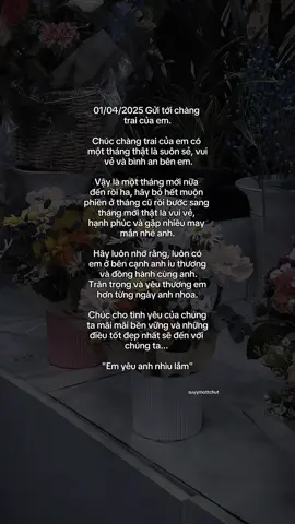 “Tháng mới, gửi đến anh..🫶” #tinhyeu #Love #suyymottchut #viral 