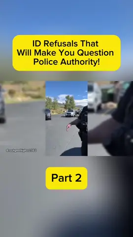 ID Refusals That Will Make You Question Police Authority! #police #policeofficer #policeoftiktok #capcut #fyp #duet #edit #Love #meme 