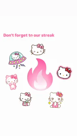 #streakreminder  #hellokitty #fypage #fypシ゚  #xybca 