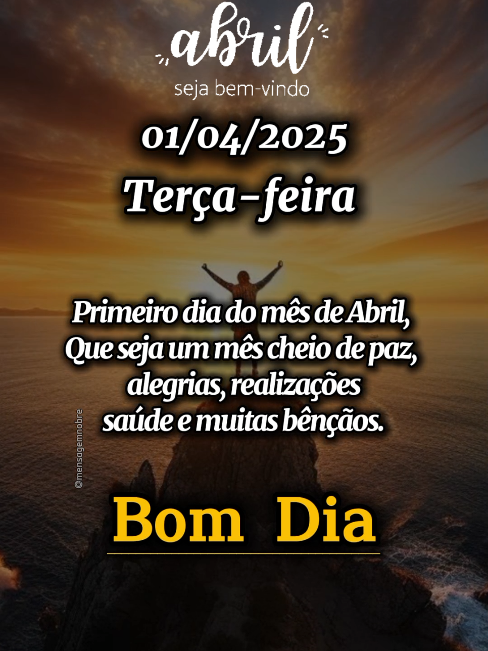 1⁰ dia do Mês de Abril. Bom dia! #bomdia  #mensagem  #mensagemdodia  #statusvideo  #abril  #abençoado 