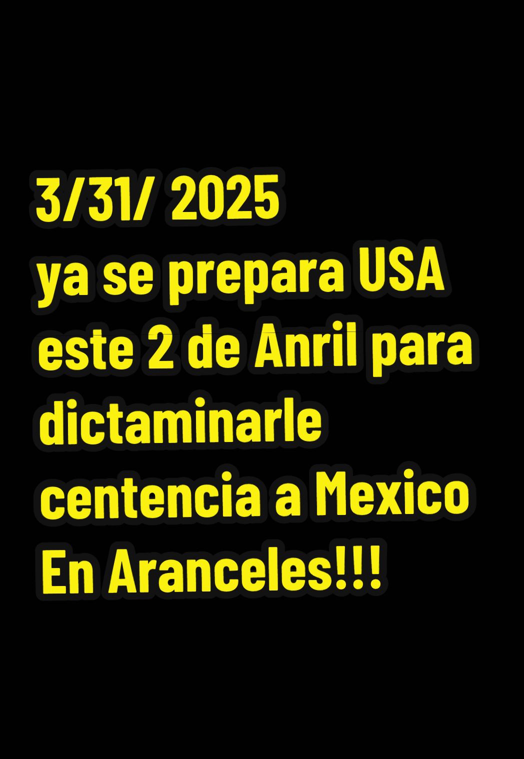 El día más esperado por los Etados Unido ya esta a la vuela de la esquina. 2 de Abril de este 2025 será el mes en donde pondrán a México en donde le corresponde estar. Sentado y escuchando obedientemente a los Estados Unido y pagando Millones de dólares que ya llevan acumulado en deudas por más de 30 Años.  #usa #mexico #NewsUpdate #BreakingNews #latinos #mexicanos  #greenscreen 