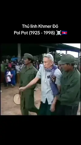 Thủ lĩnh Khmer đỏ Pol Pot (1925 - 1998) ☠️🇰🇭 #polpot #campuchia #hunsen #samdechhunsen 