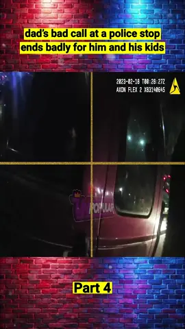 Dad’s Bad Call at a Police Stop Ends Badly for Him and His Kids Part3 #cops #copsoftiktok #copstiktok #police #policeofficer #policeoftiktok #fyp #foryoupage