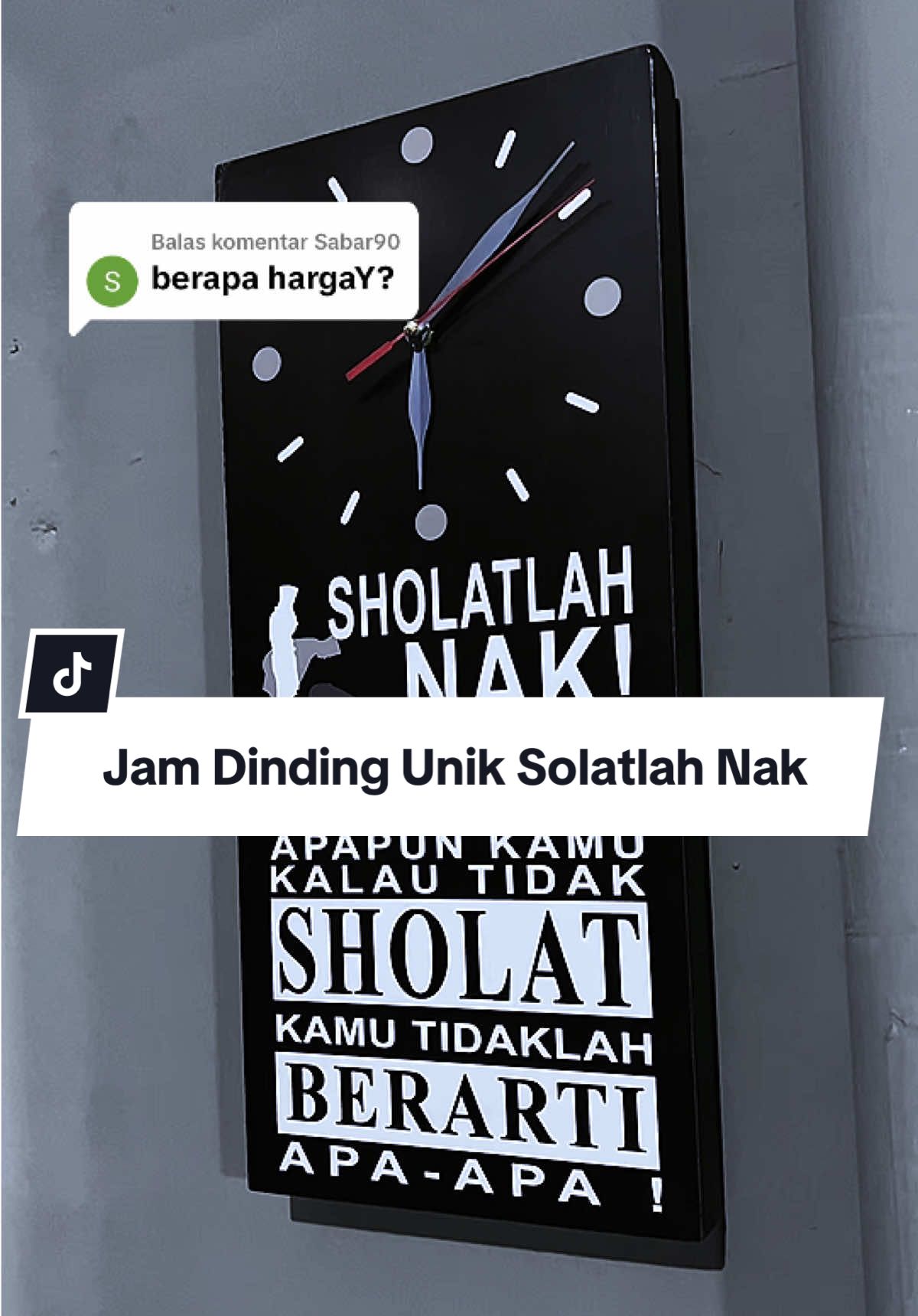 Membalas @Sabar90 #Jam Dinding Unik Solatlah Nak#Jam Dinding Quotes Motivasi Ke#lewatberanda #fyp #bismillahfyp 