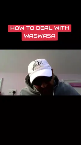 HOW TO DEAL WITH WASWASA #ukmuslim #fiqh #britishmuslim #muslimtiktok #muslimtok #wasawasa 