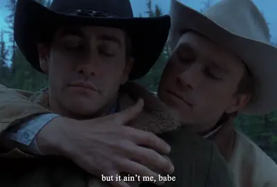 It ain’t me babe #brokebackmoutain 