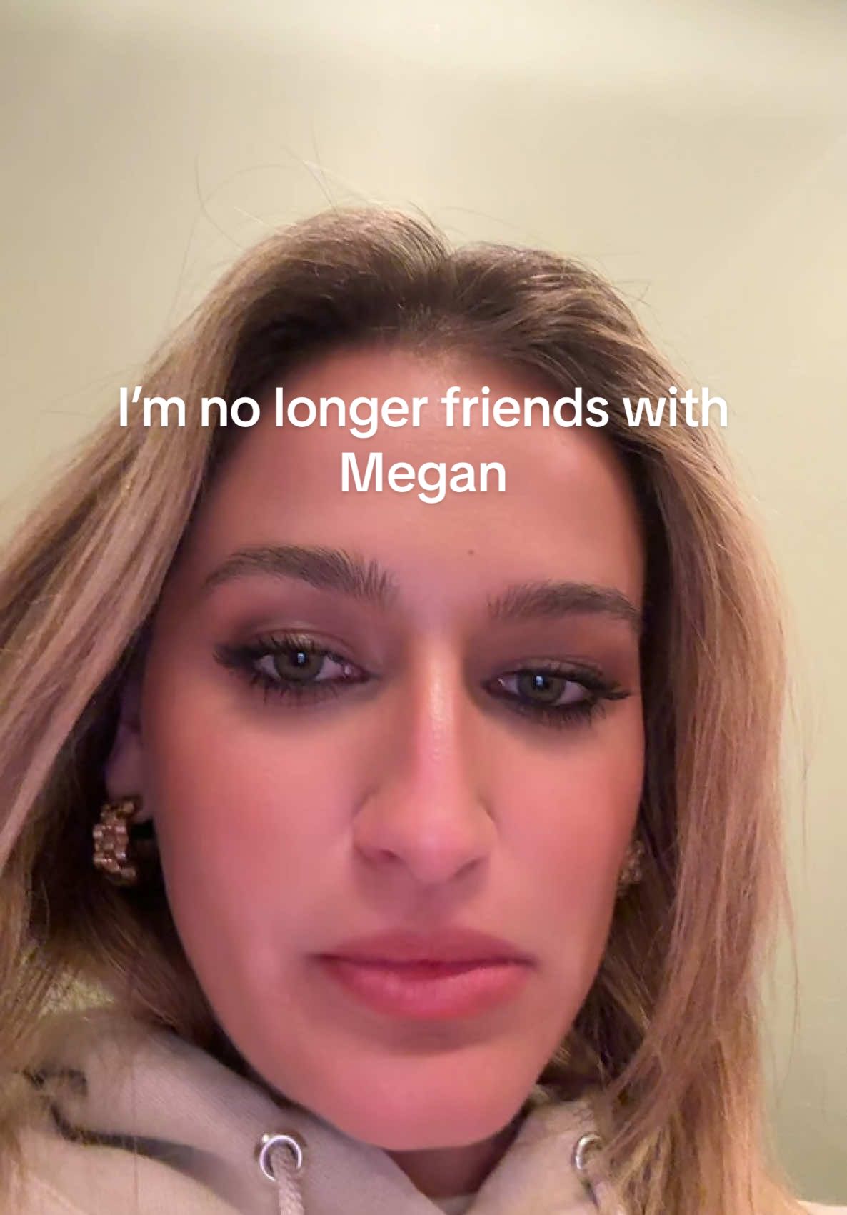 How would u react? Me and @MegDav are no longer friends. @Calley & Meg #calleyandmeg