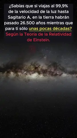 Viajar casi a la velocidad de la luz ¡El tiempo se distorsiona! ¿Sabías que si viajas al 99.9% de la velocidad de la luz hasta Sagitario A*, en la Tierra habrán pasado 26,500 años, pero para ti solo unas pocas décadas? 🤯 Esto es gracias a la Teoría de la Relatividad de Einstein, que demuestra cómo el tiempo se ralentiza a velocidades extremas. ¡El viaje interestelar podría ser muy diferente a lo que imaginamos! 🌌🚀 ¿Crees que en el futuro podremos viajar así? 🤔💭 ¡Déjame tu opinión en los comentarios! 👇 🔗 Sígueme para más datos asombrosos del universo! 🌠✨ 📌 HASHTAGS: #Ciencia #Relatividad #ViajeEspacial #SagitarioA #Tiempo #Espacio #Astronomía #Einstein #VelocidaddelaLuz #Universo #Física