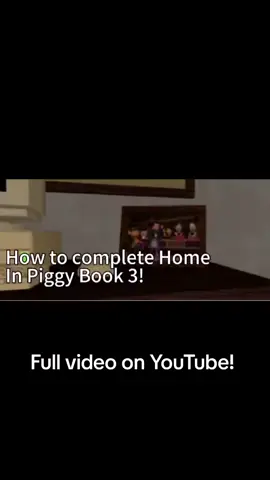 Full video on YouTube on how to escape Home in Piggy Book 3! #piggy #book3 #roblox 