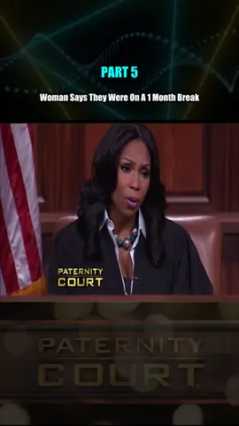 Woman Says They Were On A 1 Month Break Part 5 #courtroomdrama #laurenlake #paternitycourt