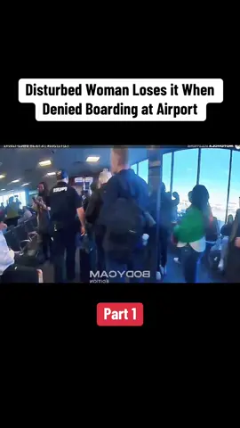 Disturbed Woman Loses it When Denied Boarding at Airport. Part 1 #fyp #viralvideo #usa🇺🇸 #law #crime #cops #karens 