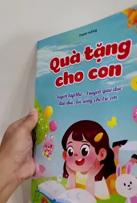 SÁCH TUYỂN TẬP THƠ - TRUYỆN GIÁO DỤC ĐẠO ĐỨC LỐI SỐNG CHO TRẺ EM #quatangchocon #sachchobe #sachchobe3tuoi #sachthongminh #sachthochobe #thochobe #quatang #chomkids #xuhuong 