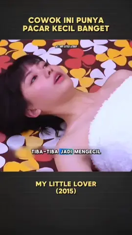 Cowok ini punya pacar kecil banget #alurceritafilm #reviewfilm #foryou 