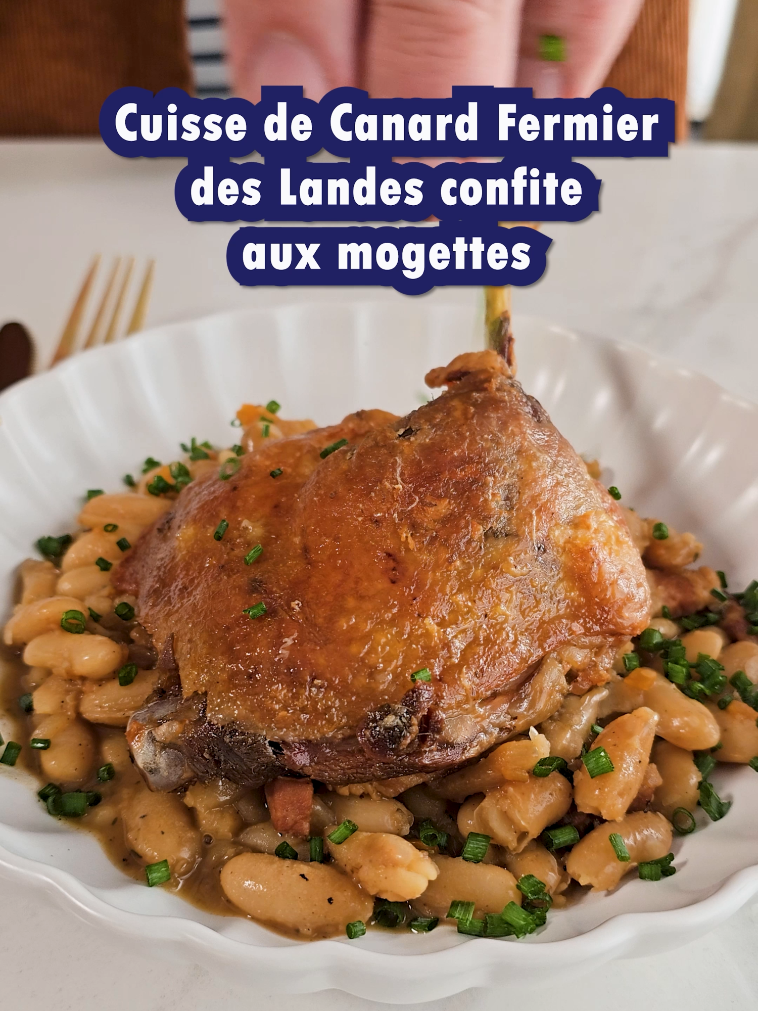 Recette facile de cuisse confite de canard Fermier des Landes et ses mogettes #EasyRecipe #recette #recettefacile