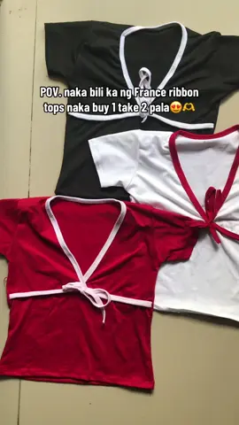 POV. naka bili ka ng ribbon tops naka buy 1 take 2 pala😍🫶#fyp #ribbontops 