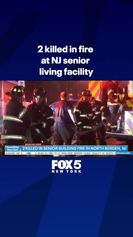 Two people were killed after a fire broke out on Thursday morning inside a North Bergen, NJ high-rise building, which houses a senior living facility. #fox5newyork #nj #newjersey #fire