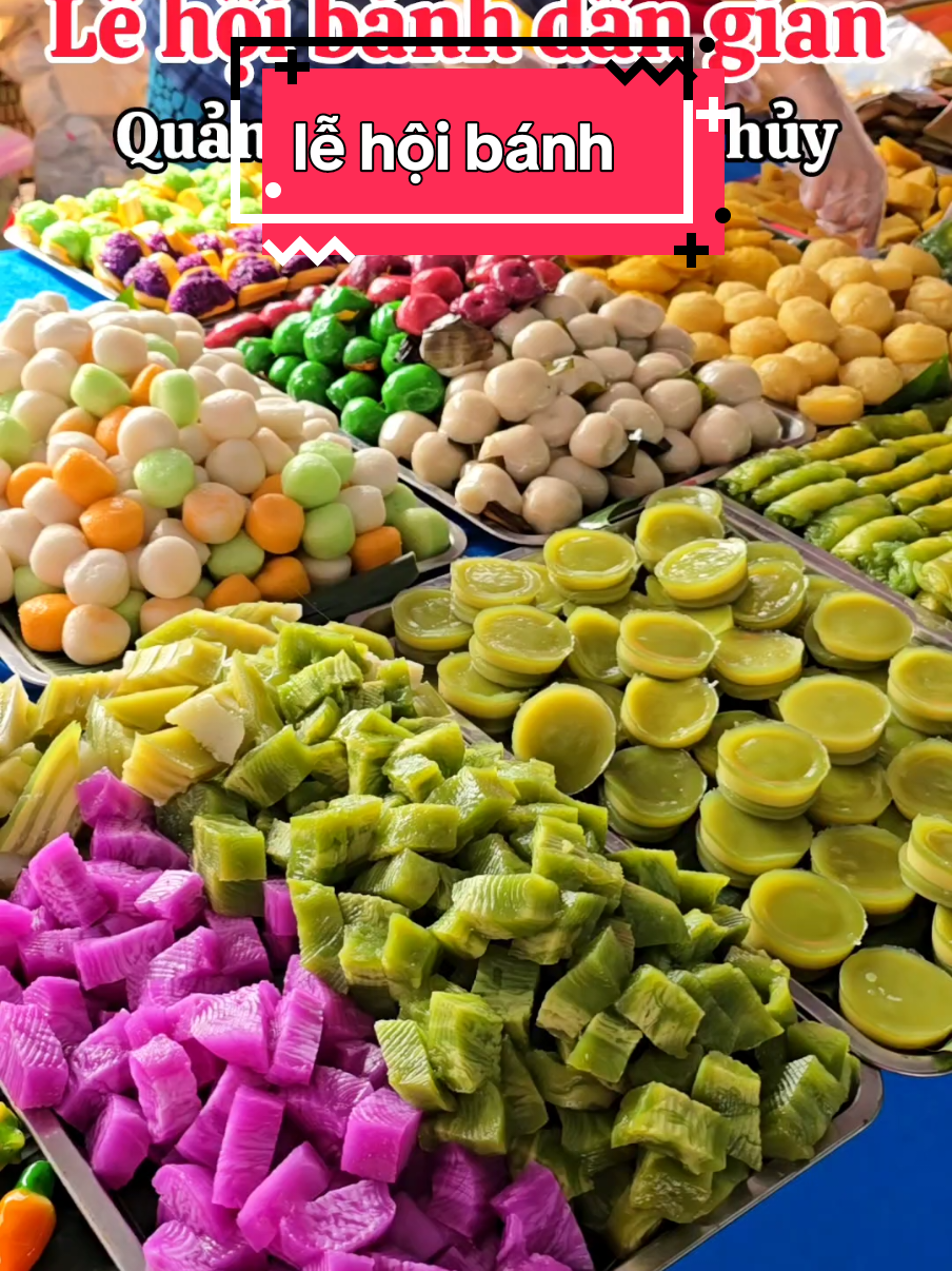 Cần Thơ, lễ hội bánh dân gian Nam Bộ 2025 #CầnThơ #reviewanuong 