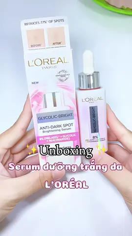 L’OREAL mãi đỉnh🫶 #unbox #thinhhanh #viralvideo #serum #lorealparis #lorealparisskincare 