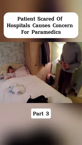 Patient Scared Of Hospitals Causes Concern For Paramedics-part 3#Paramedic #cops #copsuk #ambulance #foruyou #forupage #Paramedics #police #fyp