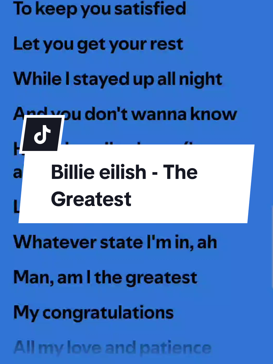 The Greatest - @BILLIE EILISH Like and Comment♥️♥️  #fullsong #musica #musik #music #fyp #fullsongs #lyrics_songs #billieeilish #thegreatest 