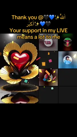 🖤💙✨اَللَّهُ اَکبَر✨💙🖤, thank you for the incredible support in my LIVE! I will keep creating better LIVE content!@🖤💙✨اَللَّهُ اَکبَر✨💙🖤 #livegift #colorfulwings #travelintheus 