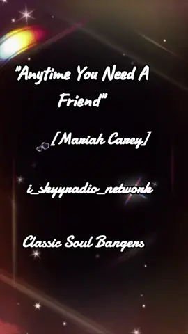 #iskyyradio_network #i_skyyradio_network #classicsoulbangers #foryoupage #mariahcarey 