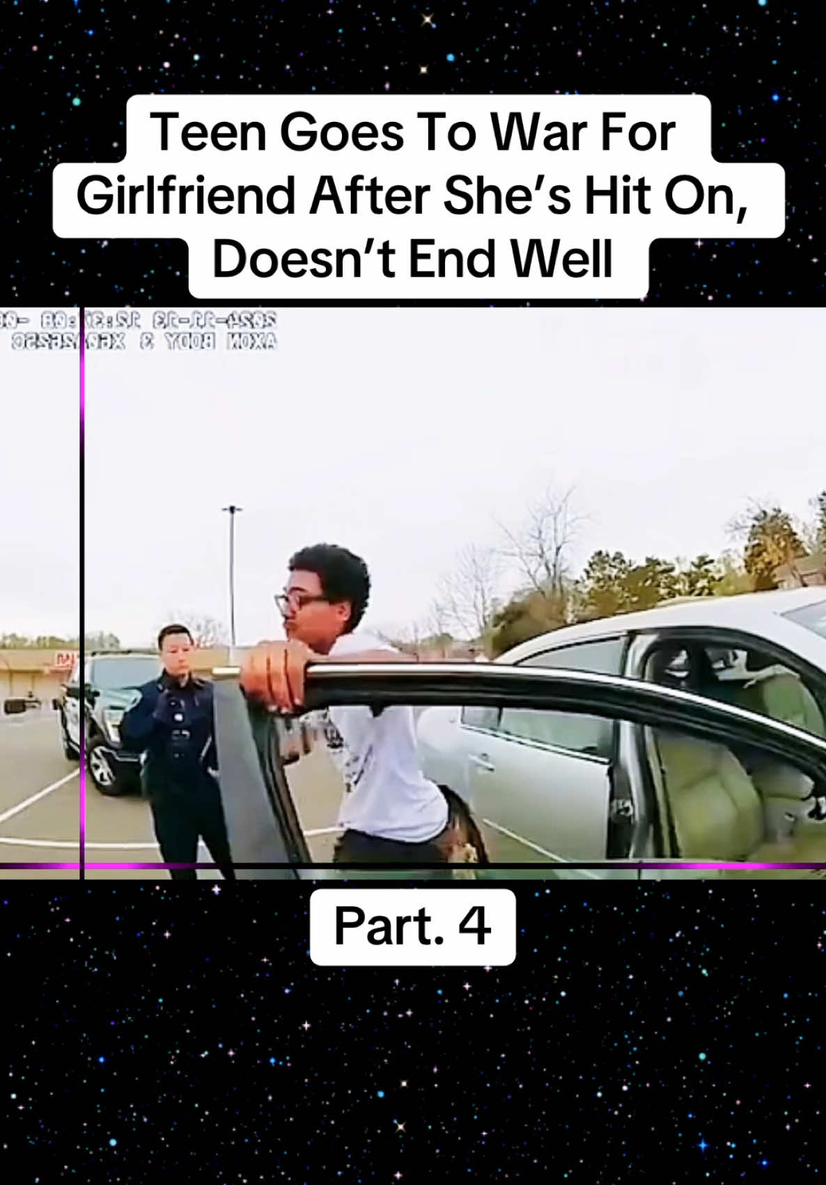 Part. 4 | Teen Goes To War For Girlfriend After She’s Hit On, Doesn’t End Well #policeofficer #bodycam #foryou #foryoupage 