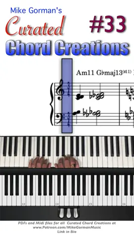 No. #33 of Curated Chord Creations.  PDF and midi files for all of them available on Patreon. Link in bio #jazz #jazzpiano #piano #jazzsolo #improvisation #billevans #herbiehancock #pianolesson #pianolessons #jazzlessons #jazzeducation #openstudio #mccoytyner #harmony #exercise #billevans #colemanhawkins #herbiehancock #solopiano #piano #CCC’s #mikegorman