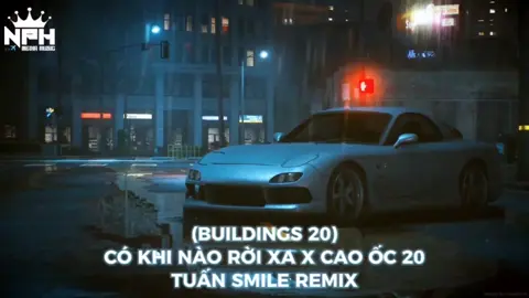 (BUILDINGS 20) | CÓ KHI NÀO RỜI XA X CAO ỐC 20 - TUẤN SMILE REMIX #viral #tiktok #trending #buildings20 #remix #tuansmileremix #nphmediamusic #nhacremix #nhachottiktok2025 #nhachottrend #nhachaymoingay #nhacnaychillphet #xuhuong2025 