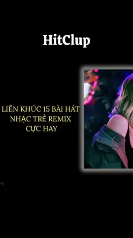 Liên Khúc 15 Bài Hát Nhạc Trẻ REMIX Cực Hay TREND TIKTOK...@Cậu Hai#xuhuongtiktok #nhactreremix #lyrics2anh #fyp #nhactreremix #musicremix #hitclup 