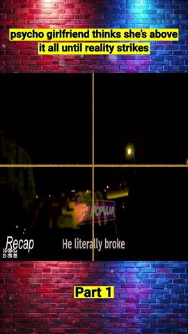 Psycho Girlfriend Thinks She’s Above It All Until Reality Strikes Part1 #cops #copsoftiktok #copstiktok #police #policeofficer #policeoftiktok #fyp #foryoupage