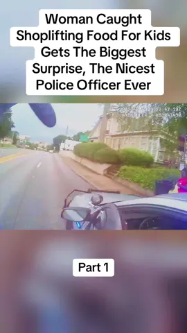 Woman Caught Shoplifting Food For Kids Gets The Biggest Surprise, The Nicest Police Officer Ever#cops #copsoftiktok #police #policeofficer #bodycam #crime #truecrime #truestory #foryou #fyp 