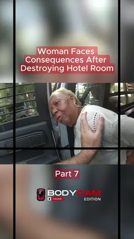 Woman Faces Consequences After Destroying Hotel Room Part 7 #bodycam #copsoftiktok #crime #foryoupagе #police #cops #fyp #caught