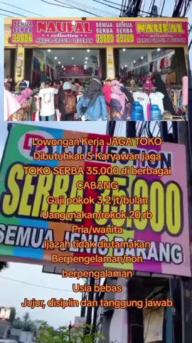 yg minat kerja di toko serba 35 di daerah anda silahkan klik link di bio #serba35 #lowongankerja #infoloker #lokerseindonesia #lokerindonesia #fyp #loker2025 #tokohserba35 #lokerterbaru #lokertampaijazah 