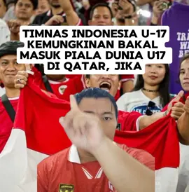 Timnas Indonesia U17 selangkah lagi main Piala Dunia U17 di Qatar, Jika ?  jangan lupa ditongton dah Timnas Kitaa #pialaasiau17 #Timnas #indonesia #pialadunia #Timnasday 